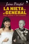 NIETA Y EL GENERAL LA ( TRES BODAS Y UN FUNERAL ) | 9788484606093 | PEÑAFIEL, JAIME