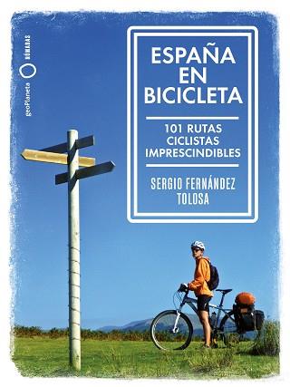 ESPAÑA EN BICICLETA | 9788408216667 | FERNÁNDEZ TOLOSA, SERGIO