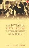 BOTAS DE SIETE LEGUAS Y OTRAS MANERAS DE MORIR, LAS | 9788466304351 | PEREZ ZUÑIGA, ERNESTO