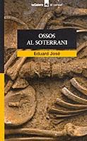 OSSOS AL SOTERRANI (CORSARI) | 9788424682583 | JOSE, EDUARD