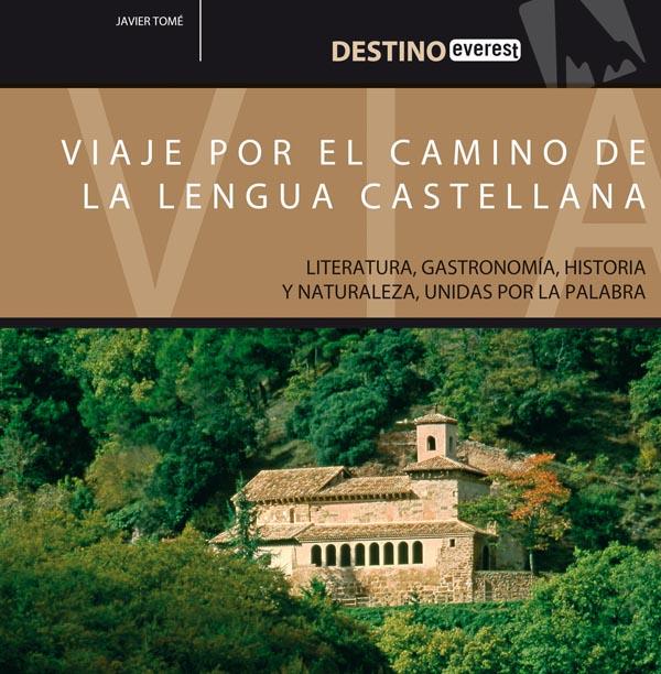 VIAJE POR EL CAMINO DE LA LENGUA CASTELLANA | 9788424110581 | JAVIER TOMÉ