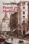 PASEOS POR MADRID (LB) | 9788420673011 | BARGA, CORPUS