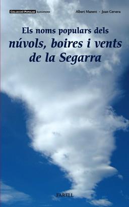 NOMS POPULARS DELS NUVOLS BOIRES I VENTS DE LA SEGARRA ELS | 9788492811076 | MANENT, ALBERT / CERVERA, JOAN