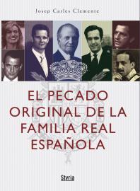 PECADO ORIGINAL DE LA FAMILIA REAL ESPAÑOLA EL | 9788496626577 | CLEMENTE, JOSEP CARLES