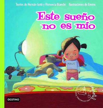 ESTE SUEÑO NO ES MIO ( PREMIO DESTINO INFANTIL ) | 9788408074519 | GOÑI, HERNAN / BIANCHI, F. / EMME