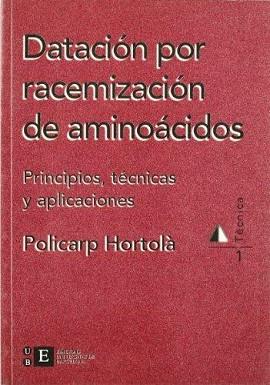 DATACION POR RACEMIZACION DE AMINOACIDOS | 9788483380116 | HORTOLA