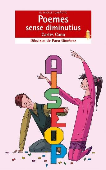 POEMES SENSE DIMINUTIUS | 9788498240580 | CANO, CARLES / GIMENEZ, PACO ( IL.LUSTRADOR )