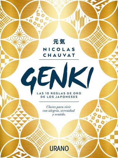 GENKI: LAS DIEZ REGLAS DE ORO DE LOS JAPONESES | 9788416720699 | CHAUVAT, NICOLAS