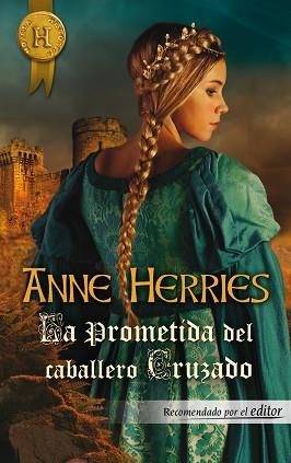 LA PROMETIDA DEL CABALLERO CRUZADO | 9788468736501 | HERRIES, ANNE