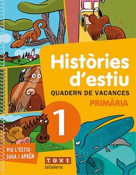 QUADERN DE VACANCES 1º PRIMARIA HISTORIES D'ESTIU | 9788441219168 | GANGES, MONTSE / CANALS, MERCÈ