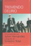 TREMENDO DELIRIO CONVERSACIONES CON JULIAN FERNANDEZ | 9788493160784 | TURRON, KIKE