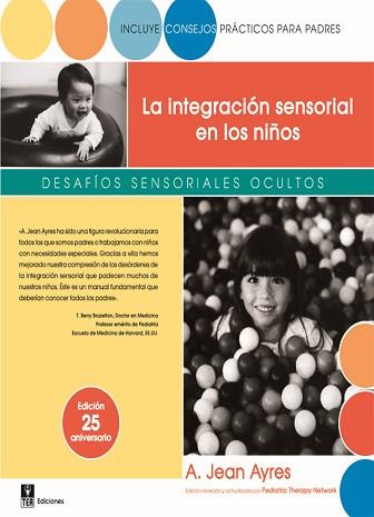 LA INTEGRACIÓN SENSORIAL EN LOS NIÑOS | 9788471749277 | AYRES, A. JEAN