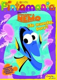 TE ACUERDAS DORY ? BUSCANDO A NEMO (PINTAMANIA)Ç | 9788408049081 | DISNEY