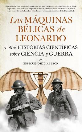 MÁQUINAS BÉLICAS DE LEONARDO, LAS | 9788494155277 | DÍAZ LEÓN, ENRIQUE JOSÉ