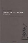 CONTRA LA VIDA QUIETA -ANTOLOGIA ELVIO ROMERO- LLIBRE + CD | 9788493354602 | ROMERO, ELVIO