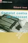 COMPLOT CONTRA UN INNOCENT | 9788424675066 | JOSE, EDUARD