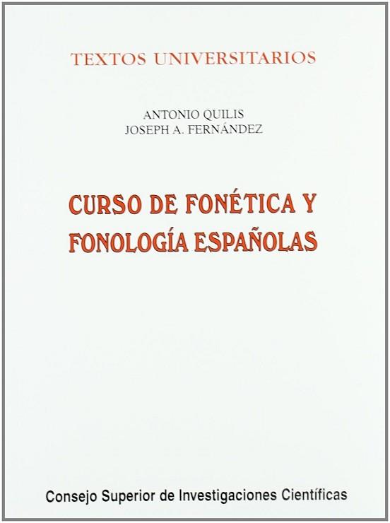 CURSO DE FONETICA Y FONOLOGIA ESPAÑOLAS | 9788400070885 | QUILIS MORALES, ANTONIO ; FERNANDEZ, JOS