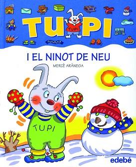 TUPI I EL NINOT DE NEU | 9788423674237 | ARANEGA, MERCE