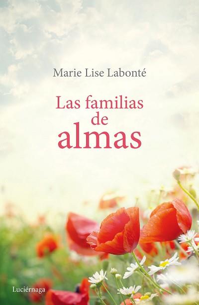 LAS FAMILIAS DE ALMAS | 9788415864998 | LABONTÉ, MARIE LISE