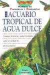 ACUARIO TROPICAL DE AGUA DULCE, EL | 9788495873484 | SANDFORD, GINA