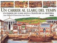 CARRER AL LLARG DEL TEMPS UN | 9788495939074 | MILLARD, ANNE