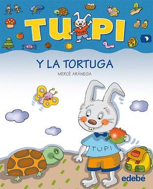 TUPI Y LA TORTUGA | 9788423672684 | ARANEGA, MERCE