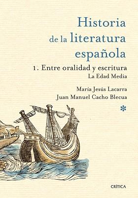 ENTRE ORALIDAD Y ESCRITURA: LA EDAD MEDIA | 9788498928945 | LACARRA, MARÍA JESÚS / CACHO BLECUA, JUAN MANUEL