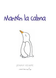 MANTÉN LA CALMA | 9788490001424 | KAMPE, JENNY