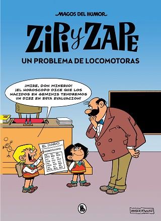 ZIPI Y ZAPE. UN PROBLEMA DE LOCOMOTORAS (MAGOS DEL HUMOR 216) | 9788402426888 | ESCOBAR, JOSEP