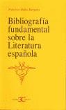 BIBLIOGRAFIA FUNDAMENTAL SOBRE LA LITERATURA ESPAÑOLA | 9788497400343 | MUÑOZ MARQUINA, FRANCISCO