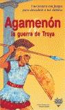 AGAMENON LA GUERRA DE TROYA | 9788446013662 | VIVET REMY, ANNE-CATHERINE