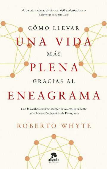 CÓMO LLEVAR UNA VIDA MÁS PLENA GRACIAS AL ENEAGRAMA | 9788413443492 | WHYTE, ROBERTO