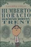 HUMBERTO HORACIO HERMINIO BOBTON-TRENT | 9788484882251 | CHILD, LAUREN