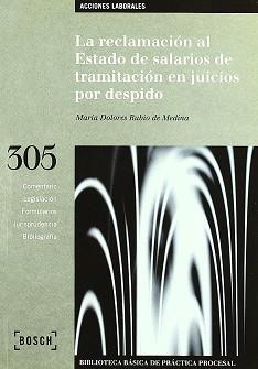 RECLAMACION AL ESTADO DE SALARIOS DE TRAMITACION EN JUICIOS | 9788476766798 | RUBIO DE MEDINA, MARIA DOLORES