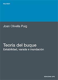 TEORIA DEL BUQUE ESTABILIDAD VARADA E INUNDACION | 9788483011553 | OLIVELLA PUIG, JOAN