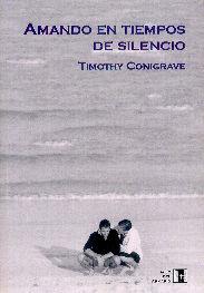 AMANDO EN TIEMPOS DE SILENCIO | 9788495346247 | CONIGRAVE, TIMOTHY