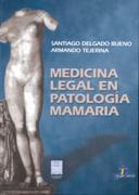 MEDICINA LEGAL EN PATOLOGIA MAMARIA | 9788479785130 | DELGADO BUENO, SANTIAGO