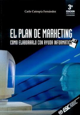 PLAN DE MARKETING COMO ELABORARLO CON AYUDA INFORMATICA | 9788473562270 | CUTROPIA FERNANDEZ, CARLO