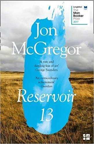 RESERVOIR 13 | 9780008204891 | MCGREGOR, JOHN