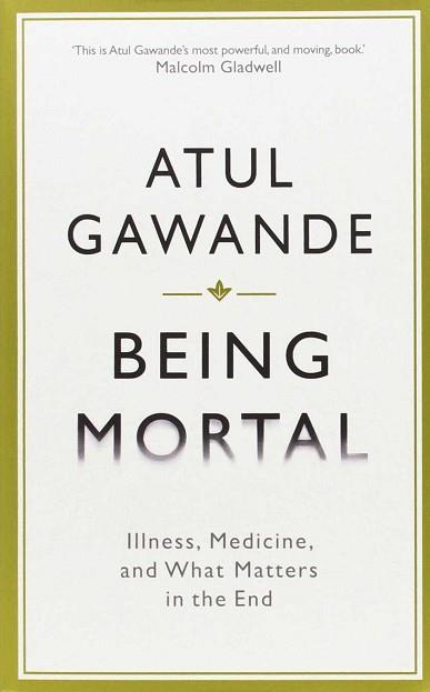 BEING MORTAL | 9781781253946 | GAWANDE, ATUL