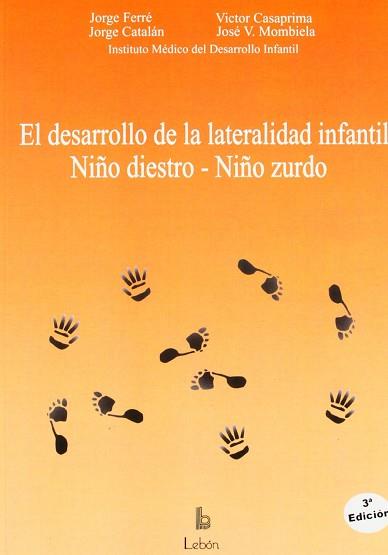 DESARROLLO DE LA LATERALIDAD INFANTIL NIÑO DIESTRO NIÑO ZURD | 9788489963061 | VARIS