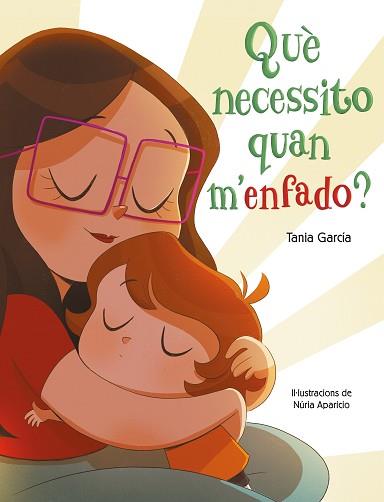 QUÉ NECESSITO QUAN M'ENFADO? | 9788448855468 | GARCÍA, TANIA / APARICIO, NÚRIA