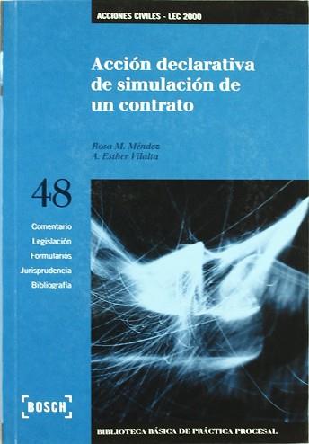 ACCION DECLARATIVA DE SIMULACION DE UN CONTRATO (48) | 9788476768488 | MENDEZ, ROSA M. VILALTA, A ESTHER