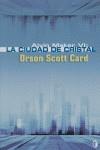 CIUDAD DE CRISTAL LA | 9788466633079 | SCOTT CARD, ORSON