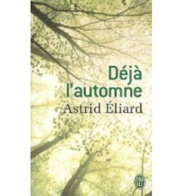 DEJA L'AUTOMNE | 9782290038734 | ASTRID ELIARD