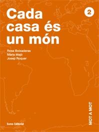 CADA CASA ES UN MON | 9788497661614 | BOIXADERAS, ROSA / MAJO, MARIA / ROQUER, JOSEP