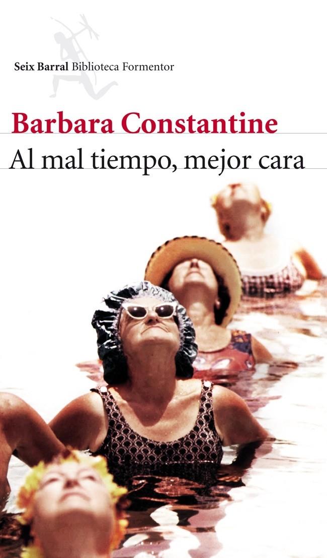 AL MAL TIEMPO, MEJOR CARA | 9788432215612 | BARBARA CONSTANTINE