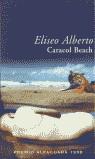 CARACOL BEACH (BUTXACA) | 9788466301947 | ALBERTO, ELISEO