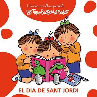 TRES BESSONES BEBES: EL DIA DE SANT JORDI | 9788492419838 | CAPDEVILA, ROSER