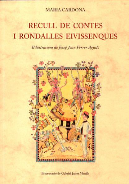 CONTES I RONDALLES EIVISSENQUES ( RECULL DE ) | 9788497165143 | CARDONA, MARIA / FERRER, JOSEP JOAN (IL.LUSTRADOR)